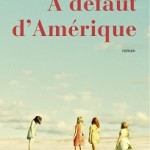 A défaut d'Amérique